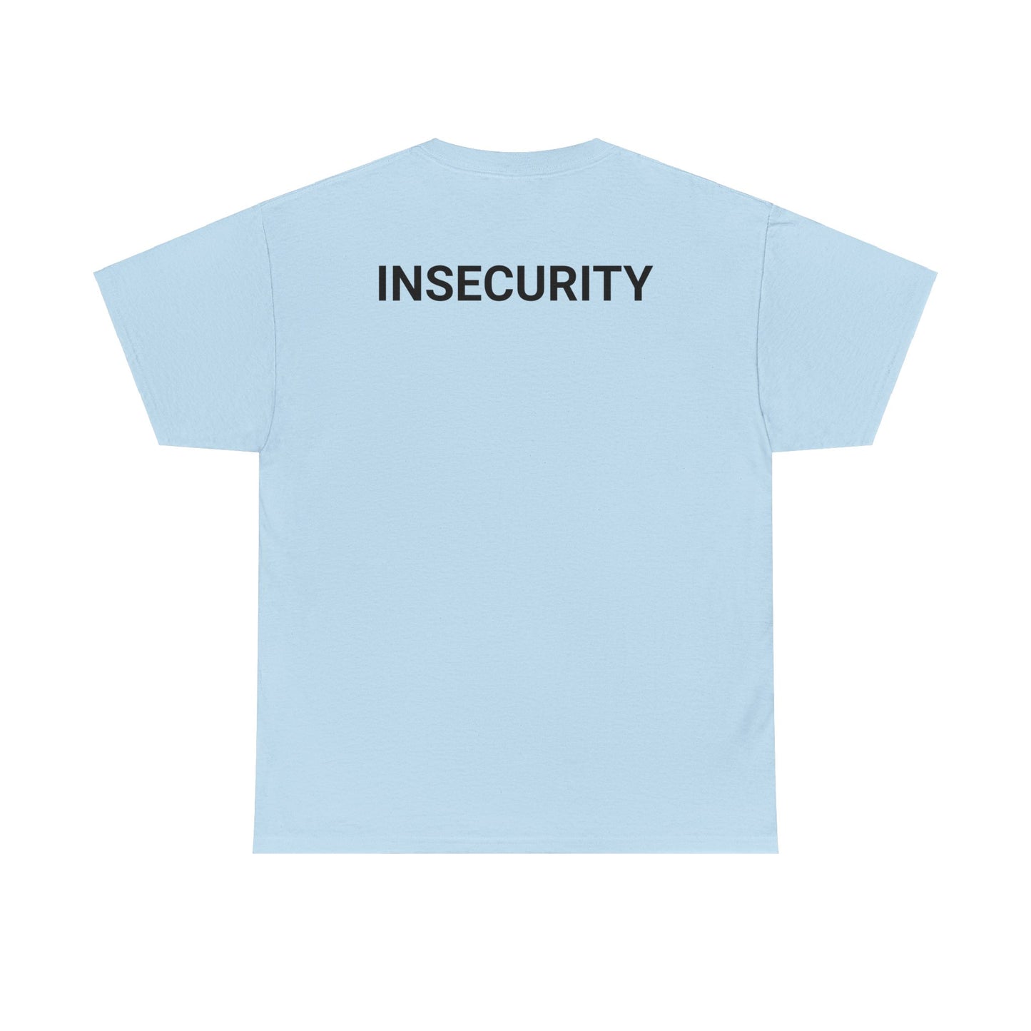 "Insecurity" Security T-Shirt