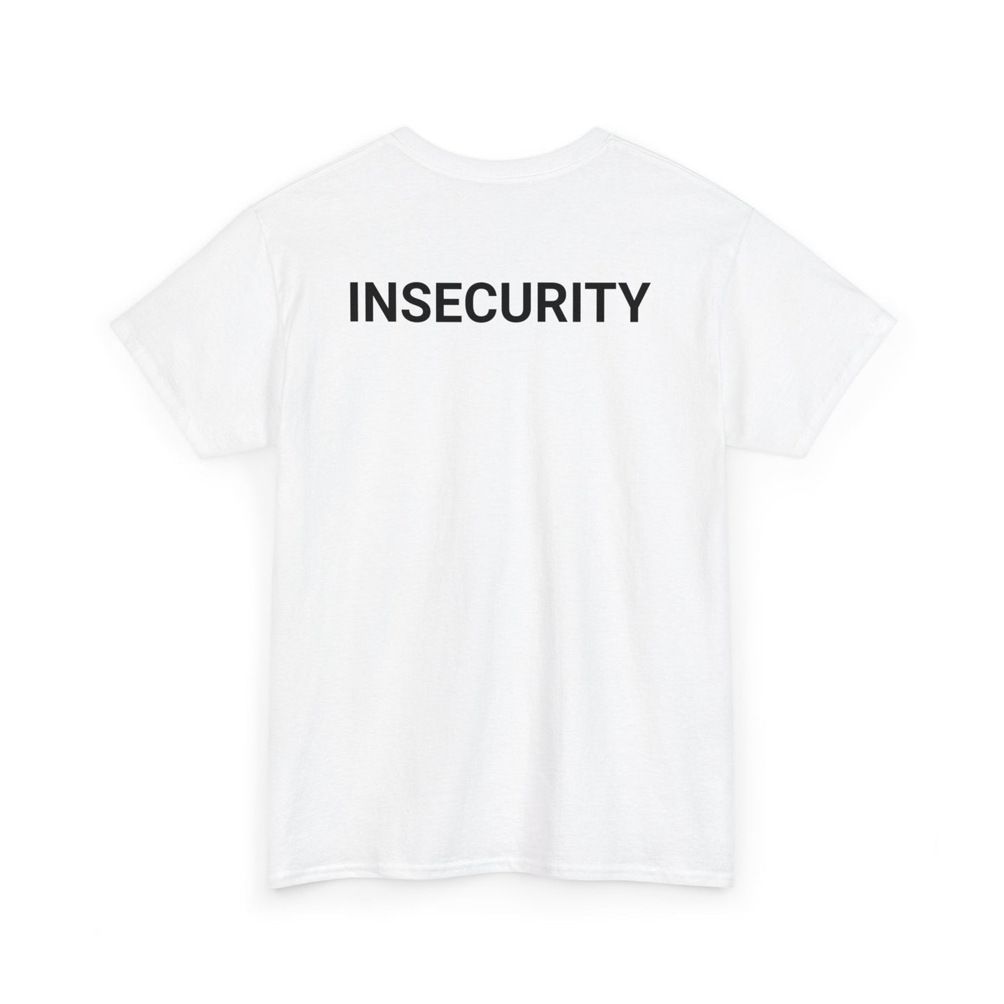 "Insecurity" Security T-Shirt