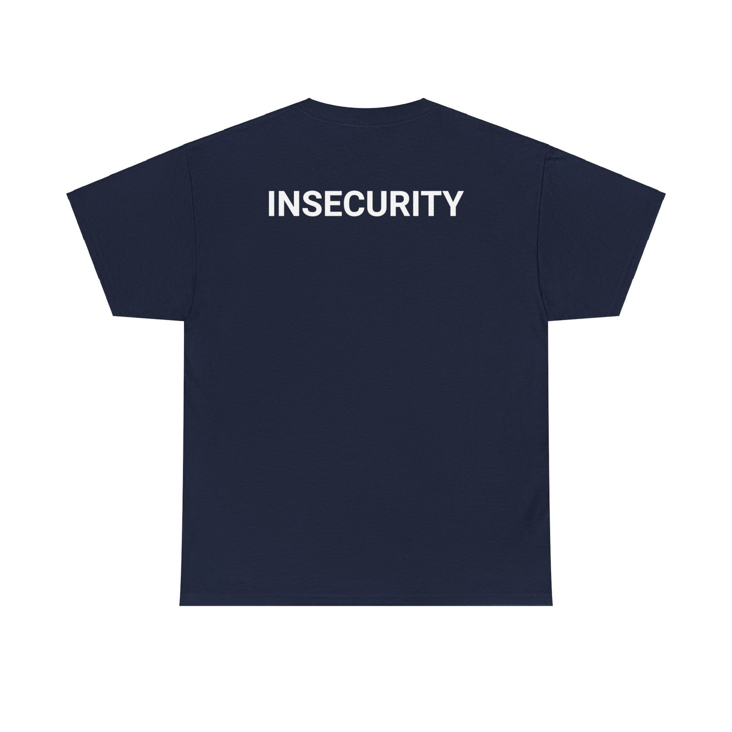 "Insecurity" Security T-Shirt