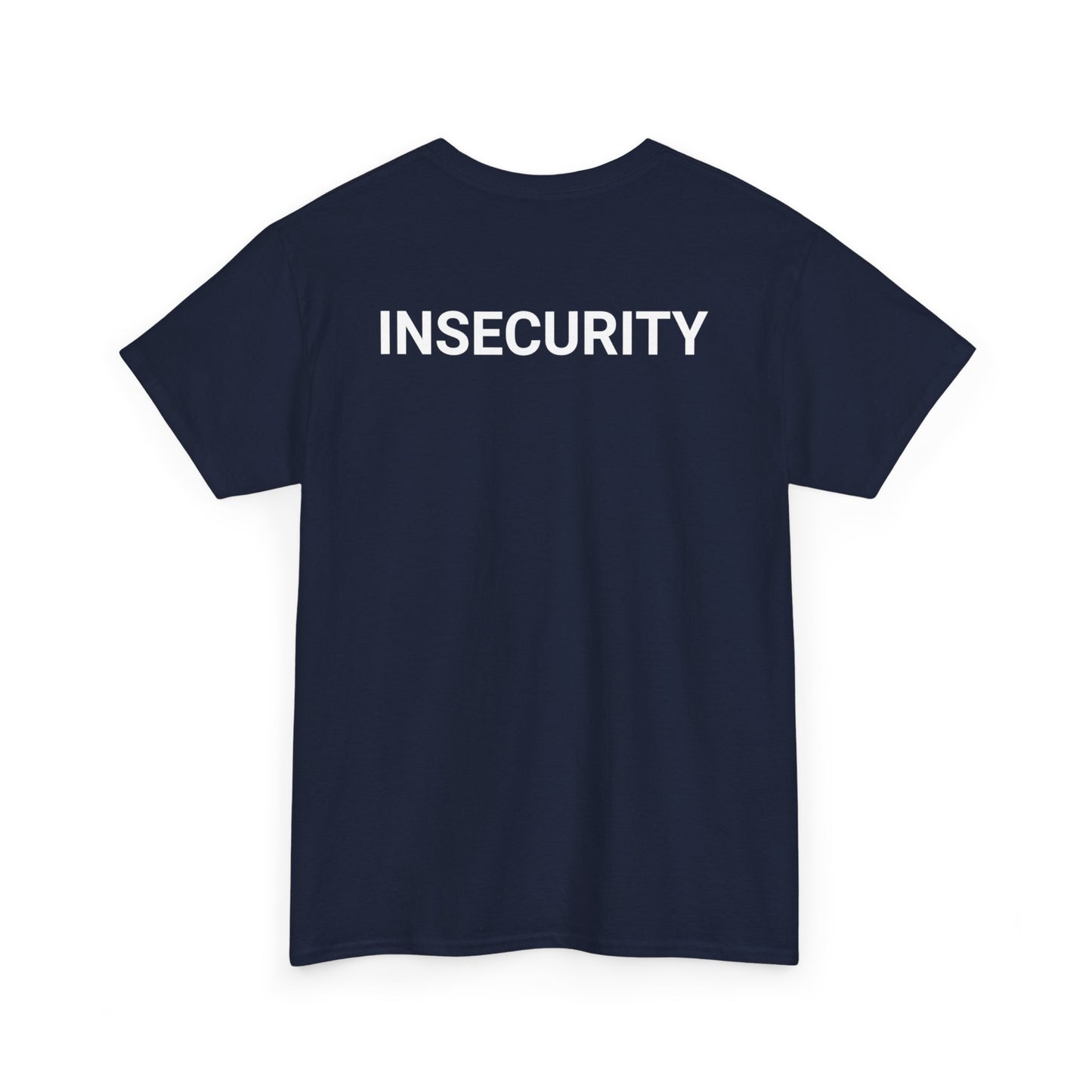 "Insecurity" Security T-Shirt